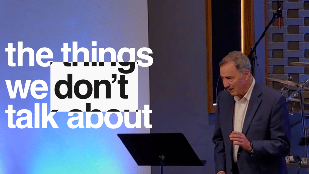 The Things We Don’t Talk About – Part 1