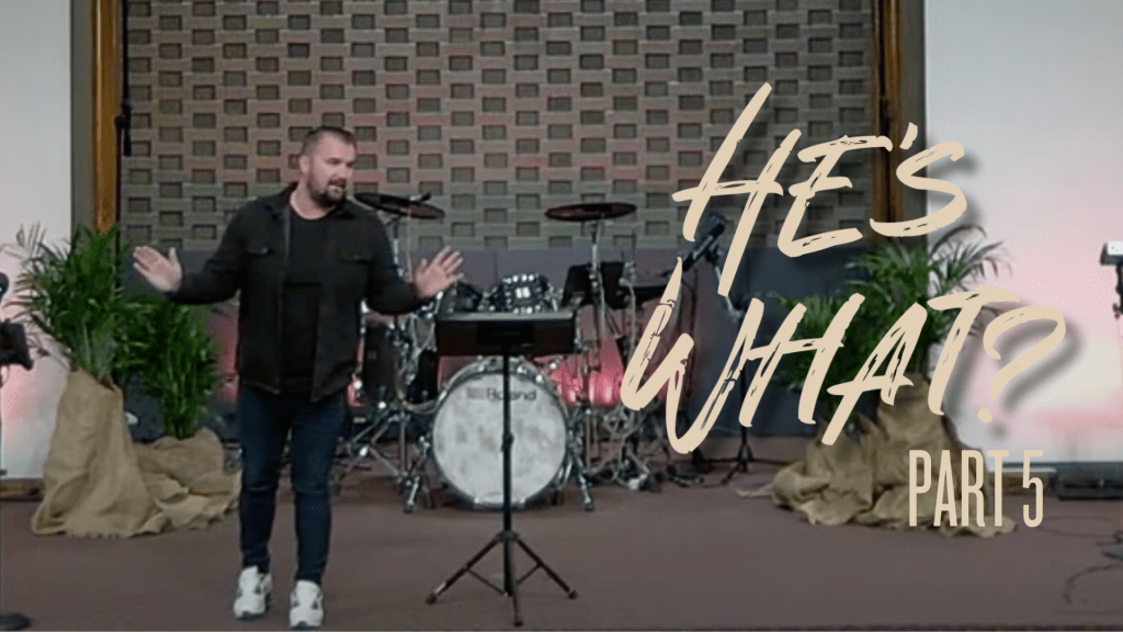 He’s What? – Part 5