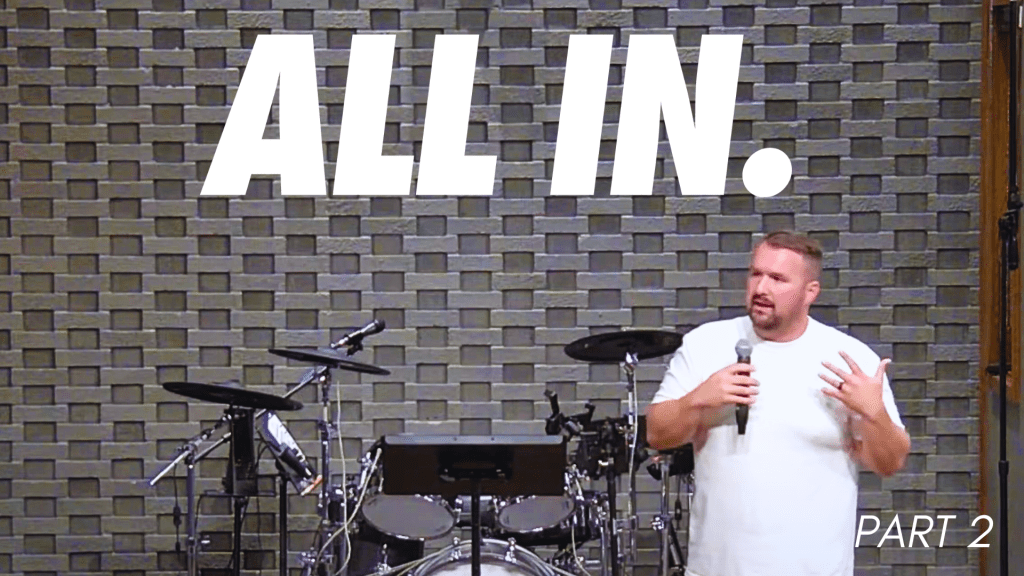 All In – Part 2