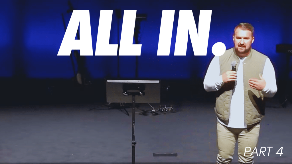 All In – Part 4