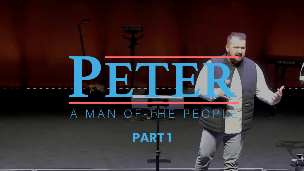 Peter: A Man of the People – Part 1